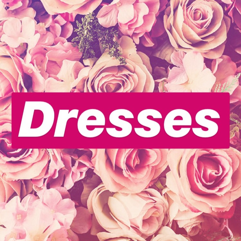 Dresses